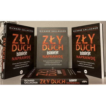 Zły duch istnieje naprawdę. Znany psychiatra o opętaniach, atakach demonicznych i zjawiskach paranormalnych - Richard Gallagher
